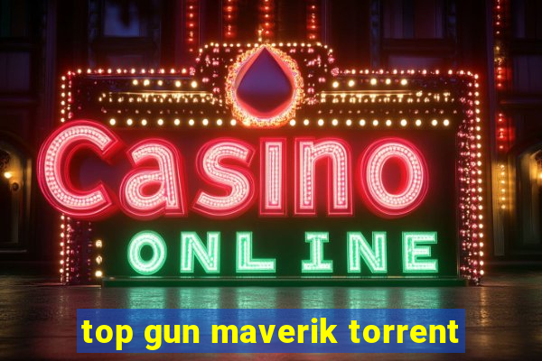 top gun maverik torrent